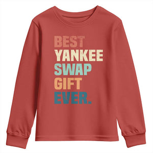 Funny Best Yankee Swap Gift Ever Youth Sweatshirt Christmas Gift Exchange Game TS11 Red Print Your Wear