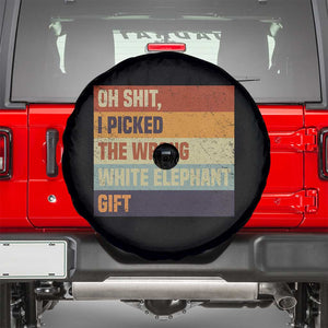 Oh Shit I Picked The Wrong White Elephant Gift Spare Tire Cover Funny Christmas Gift Exchange Game TS11 Black Print Your Wear