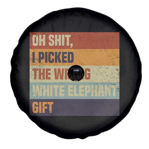 Oh Shit I Picked The Wrong White Elephant Gift Spare Tire Cover Funny Christmas Gift Exchange Game TS11 Print Your Wear