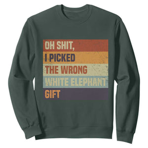 Oh Shit I Picked The Wrong White Elephant Gift Sweatshirt Funny Christmas Gift Exchange Game TS11 Dark Forest Green Print Your Wear