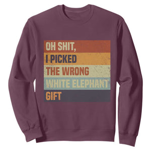 Oh Shit I Picked The Wrong White Elephant Gift Sweatshirt Funny Christmas Gift Exchange Game TS11 Maroon Print Your Wear