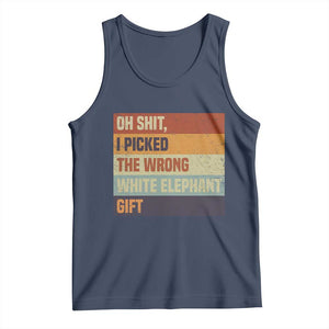 Oh Shit I Picked The Wrong White Elephant Gift Tank Top Funny Christmas Gift Exchange Game TS11 Navy Print Your Wear