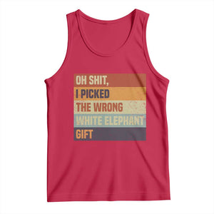 Oh Shit I Picked The Wrong White Elephant Gift Tank Top Funny Christmas Gift Exchange Game TS11 Red Print Your Wear