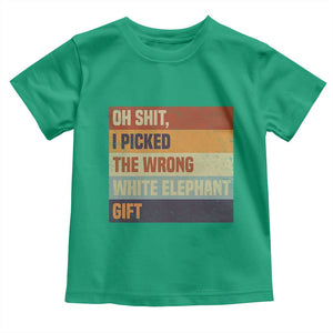 Oh Shit I Picked The Wrong White Elephant Gift Toddler T Shirt Funny Christmas Gift Exchange Game TS11 Irish Green Print Your Wear