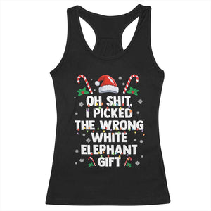 Funny Oh Shit I Picked The Wrong White Elephant Gift Racerback Tank Top Christmas Gift Exchange Santa Hat TS11 Black Print Your Wear