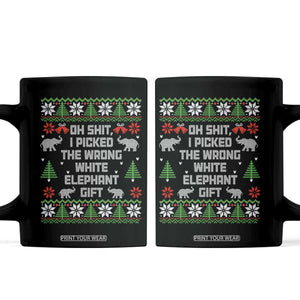 Funny Oh Shit I Picked The Wrong White Elephant Gift Coffee Mug Christmas Gift Exchange TS11 Black Print Your Wear