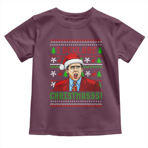 Funny I Declare Christmas Toddler T Shirt Funny Christmas Office Holiday Meme TS11 Maroon Print Your Wear