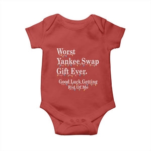 Worst Yankee Swap Gift Ever Good Luck Getting Rid Of Me Baby Onesie Christmas Gift Exchange TS11 Red Print Your Wear