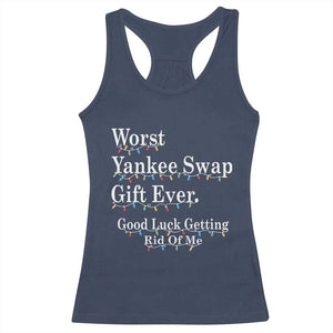 Worst Yankee Swap Gift Ever Good Luck Getting Rid Of Me Racerback Tank Top Christmas Gift Exchange TS11 Navy Print Your Wear