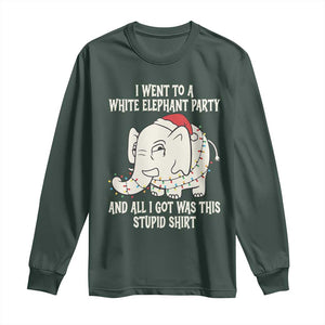 Funny I Went To A White Elephant Party And All I Got Was This Stupid Long Sleeve Shirt TS11 Dark Forest Green Print Your Wear