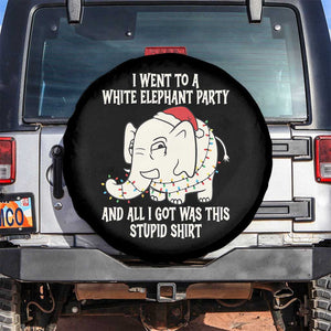 Funny I Went To A White Elephant Party And All I Got Was This Stupid Spare Tire Cover TS11 No hole Black Print Your Wear