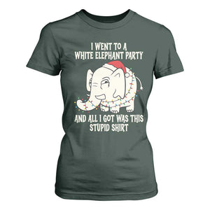 Funny I Went To A White Elephant Party And All I Got Was This Stupid T Shirt For Women TS11 Dark Forest Green Print Your Wear