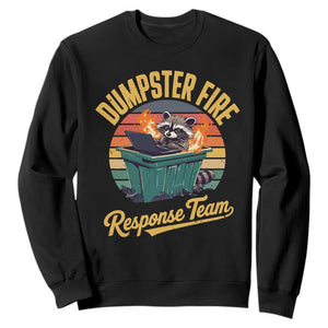 Funny Dumpster Fire Response Team Sweatshirt Work Humor TS11 Black Print Your Wear