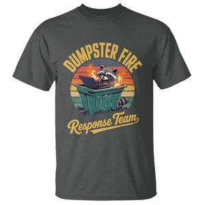 Funny Dumpster Fire Response Team T Shirt Work Humor TS11 Dark Heather Print Your Wear