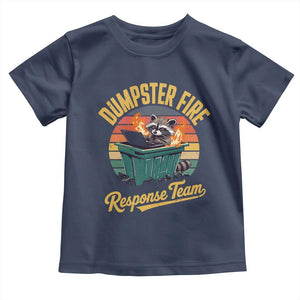 Funny Dumpster Fire Response Team Toddler T Shirt Work Humor TS11 Navy Print Your Wear