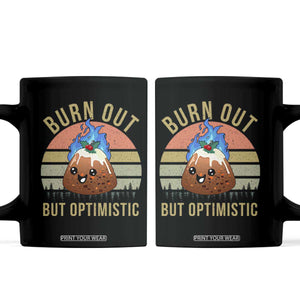 Funny Christmas Pudding Coffee Mug Burn Out But Optimistic Blue Flame TS11 Black Print Your Wear