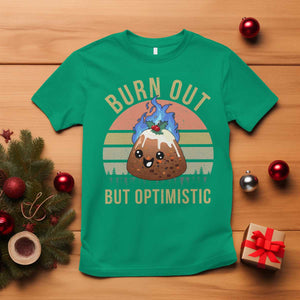 Funny Christmas Pudding T Shirt Burn Out But Optimistic Blue Flame TS11 Irish Green Print Your Wear