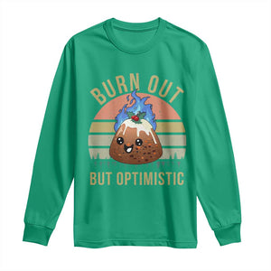 Funny Christmas Pudding Long Sleeve Shirt Burn Out But Optimistic Blue Flame TS11 Irish Green Print Your Wear
