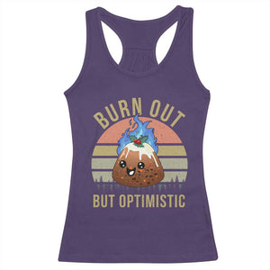Funny Christmas Pudding Racerback Tank Top Burn Out But Optimistic Blue Flame TS11 Purple Print Your Wear