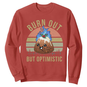 Funny Christmas Pudding Sweatshirt Burn Out But Optimistic Blue Flame TS11 Red Print Your Wear