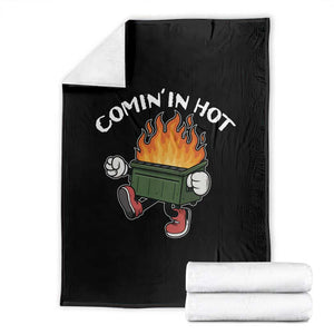 Funny Dumpster Fire Comin In Hot Throw Blanket TS11 Black Print Your Wear