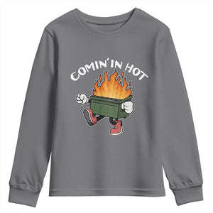 Funny Dumpster Fire Comin In Hot Youth Sweatshirt TS11 Charcoal Print Your Wear
