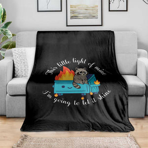 Funny Lil Dumpster Fire Racoon Throw Blanket This Little Light Of Mine I Am Going To Let It Shine TS11 Print Your Wear
