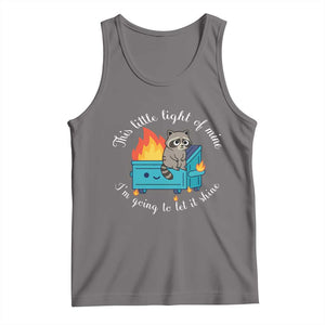 Funny Lil Dumpster Fire Racoon Tank Top This Little Light Of Mine I Am Going To Let It Shine TS11 Deep Heather Print Your Wear