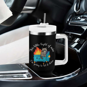Funny Lil Dumpster Fire Racoon Tumbler With Handle This Little Light Of Mine I Am Going To Let It Shine TS11 Print Your Wear