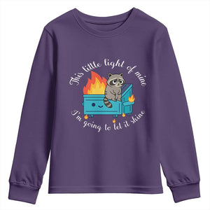Funny Lil Dumpster Fire Racoon Youth Sweatshirt This Little Light Of Mine I Am Going To Let It Shine TS11 Purple Print Your Wear