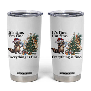 Christmas Hanukkah Racoon Tumbler Cup Funny Its Fine I Am Fine Everything Is Fine TS11 White Print Your Wear