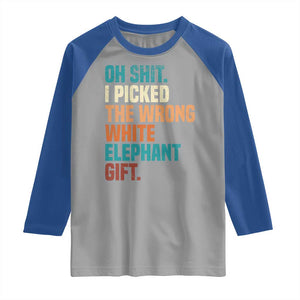 Oh Shit I Picked The Wrong White Elephant Gift Raglan Shirt Funny Retro Christmas Gift Exchange TS11 Sport Gray Royal Print Your Wear