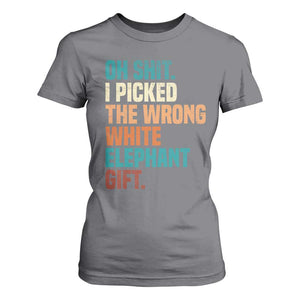 Oh Shit I Picked The Wrong White Elephant Gift T Shirt For Women Funny Retro Christmas Gift Exchange TS11 Charcoal Print Your Wear