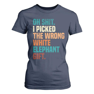 Oh Shit I Picked The Wrong White Elephant Gift T Shirt For Women Funny Retro Christmas Gift Exchange TS11 Navy Print Your Wear