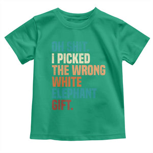 Oh Shit I Picked The Wrong White Elephant Gift Toddler T Shirt Funny Retro Christmas Gift Exchange TS11 Irish Green Print Your Wear