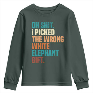 Oh Shit I Picked The Wrong White Elephant Gift Youth Sweatshirt Funny Retro Christmas Gift Exchange TS11 Dark Forest Green Print Your Wear