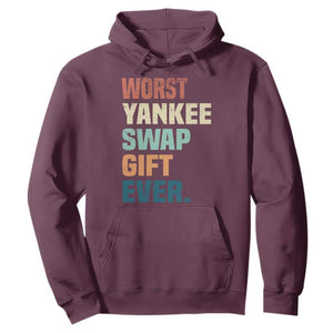 Funny Worst Yankee Swap Gift Ever Hoodie Christmas Gift Exchange Game TS11 Maroon Print Your Wear