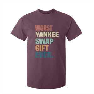 Funny Worst Yankee Swap Gift Ever T Shirt For Kid Christmas Gift Exchange Game TS11 Maroon Print Your Wear