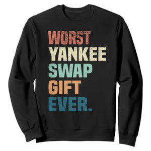 Funny Worst Yankee Swap Gift Ever Sweatshirt Christmas Gift Exchange Game TS11 Black Print Your Wear