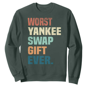 Funny Worst Yankee Swap Gift Ever Sweatshirt Christmas Gift Exchange Game TS11 Dark Forest Green Print Your Wear