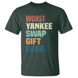 Funny Worst Yankee Swap Gift Ever T Shirt Christmas Gift Exchange Game TS11 Dark Forest Green Print Your Wear