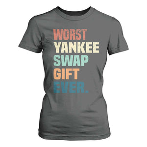 Funny Worst Yankee Swap Gift Ever T Shirt For Women Christmas Gift Exchange Game TS11 Dark Heather Print Your Wear