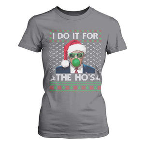 Funny Trump Christmas T Shirt For Women I Do It For The Ho's Santa Trump President TS11 Charcoal Print Your Wear