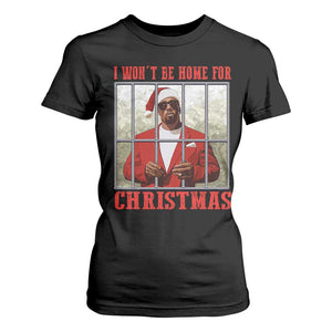 Funny Santa Diddy Christmas T Shirt For Women I Won't Be Home For Xmas TS11 Black Print Your Wear