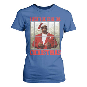 Funny Santa Diddy Christmas T Shirt For Women I Won't Be Home For Xmas TS11 Royal Blue Print Your Wear