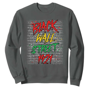 Black Wall Street 1921 Sweatshirt Tulsa Oklahoma Black History Month TS11 Dark Heather Print Your Wear