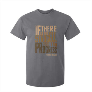Frederick Douglass Quotes T Shirt For Kid If There Is No Truggle There Is No Progress Black History Month TS11 Charcoal Print Your Wear