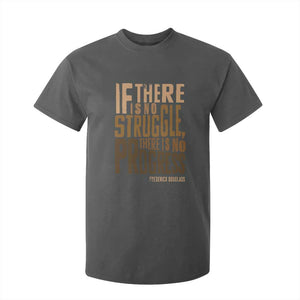 Frederick Douglass Quotes T Shirt For Kid If There Is No Truggle There Is No Progress Black History Month TS11 Dark Heather Print Your Wear