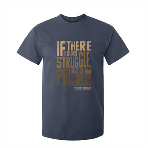 Frederick Douglass Quotes T Shirt For Kid If There Is No Truggle There Is No Progress Black History Month TS11 Navy Print Your Wear