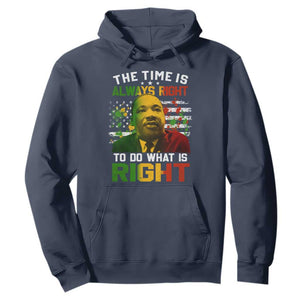 MLK Quotes The Time Is Always Right To Do What Is Right Hoodie Martin Luther King Vintage American Flag TS11 Navy Print Your Wear